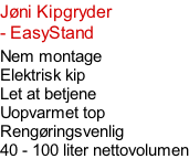 Jøni Kipgryder - EasyStand  Nem montage Elektrisk kip Let at betjene Uopvarmet top Rengøringsvenlig 40 - 100 liter nettovolumen
